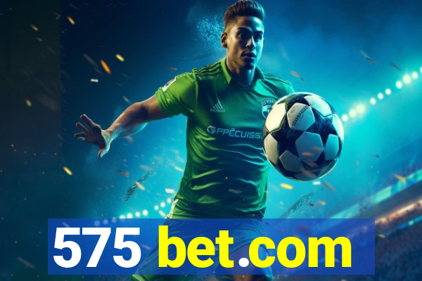 575 bet.com